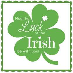 May the Luck of the Irish be with You